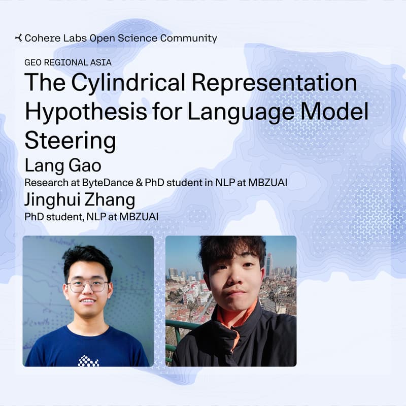 Cover Image for Lang Gao & Jinghui Zhang - The Cylindrical Representation Hypothesis for Language Model Steering