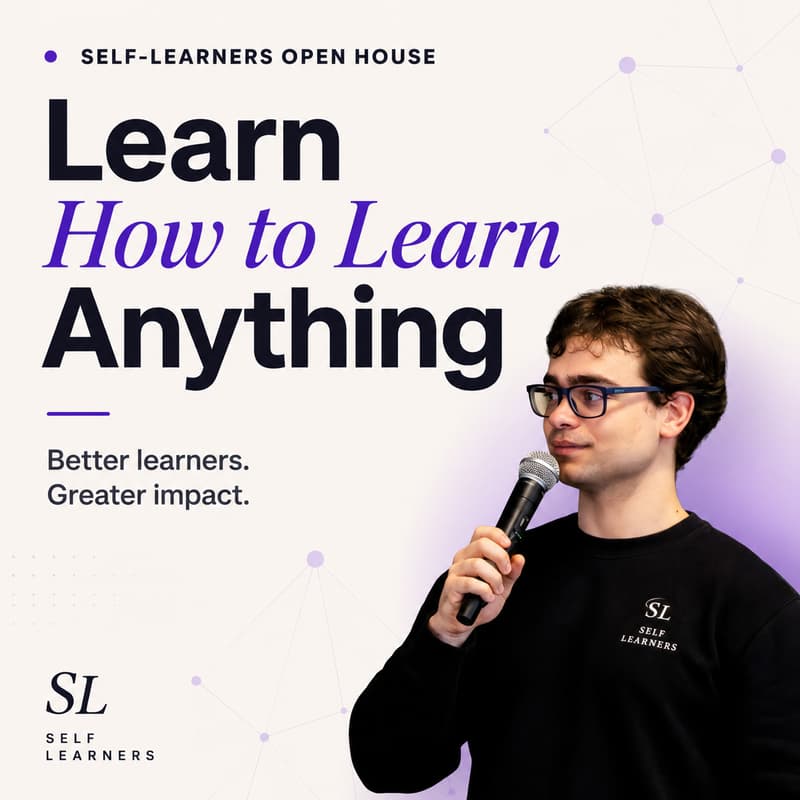 Cover Image for Self-Learners Open House — Learn How to Learn Anything