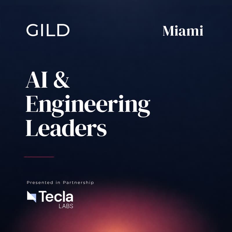 Cover Image for Miami GILD AI Forum: AI and Engineering Leaders Dinner - Coral Gables