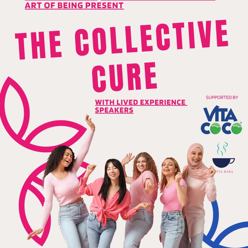 Cover Image for The Collective Cure — Women's Voices, Shared Wellbeing & the Art of Being Present