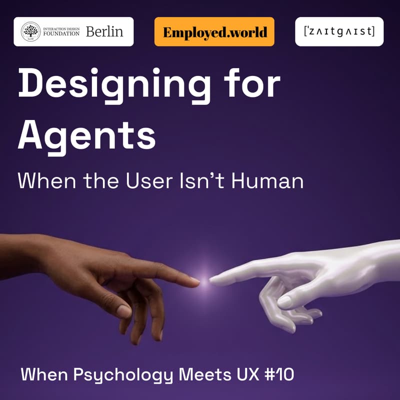 Cover Image for Designing for Agents ⟡ When Psychology Meets UX