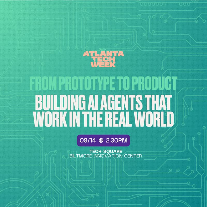 Cover Image for From Prototype to Product | #ATLTechWeek