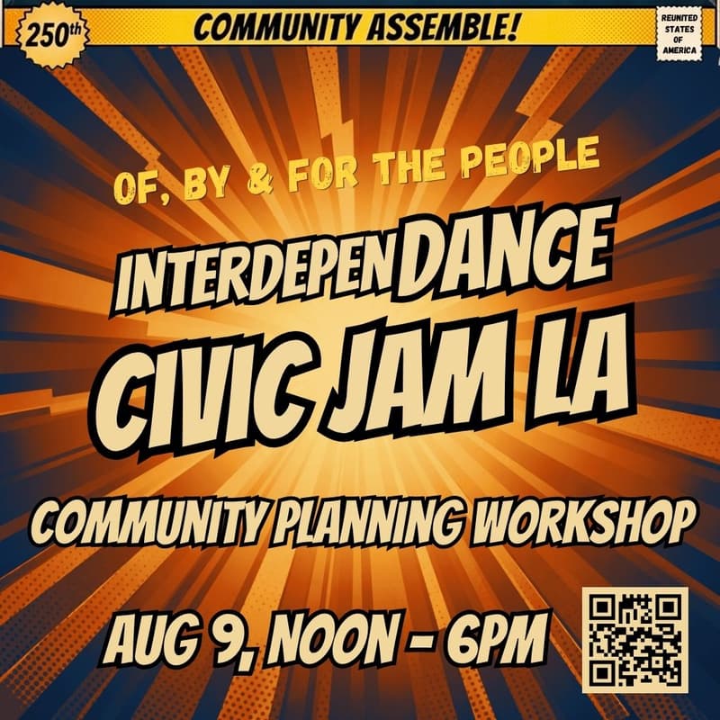 Cover Image for InterdepenDance CivicJam LA Planning Workshop! Planning our path to November, with creative energy, singing, dancing and more!