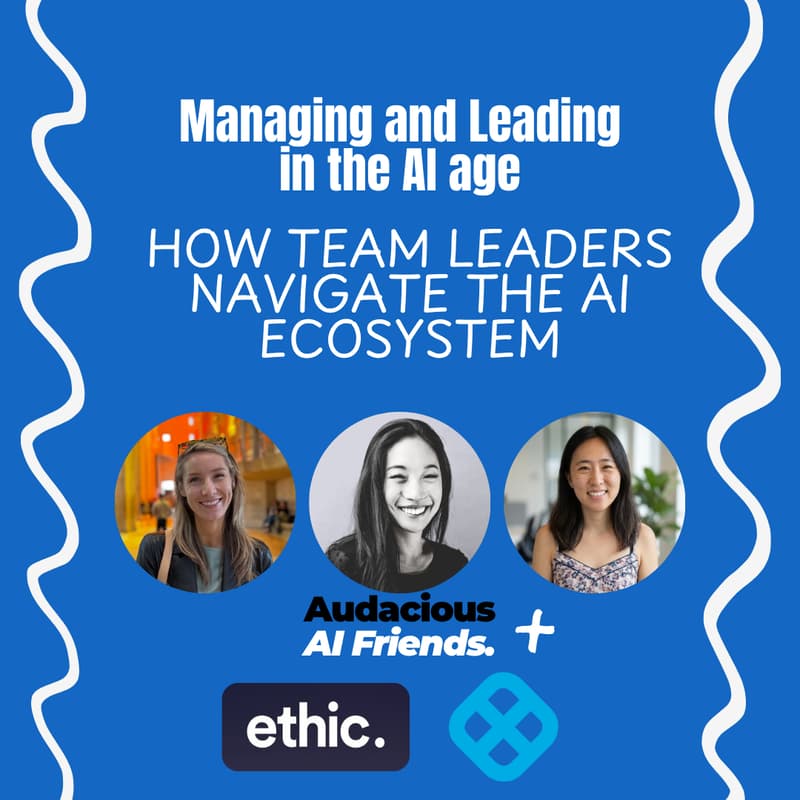 Cover Image for Managing and Leading in the AI age: How Team Leaders Navigate the AI Ecosystem with Ethic & Harness