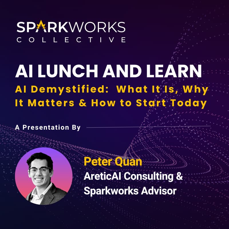 Cover Image for AI Lunch & Learn — AI Demystified: What It Is, Why It Matters & How to Start Today