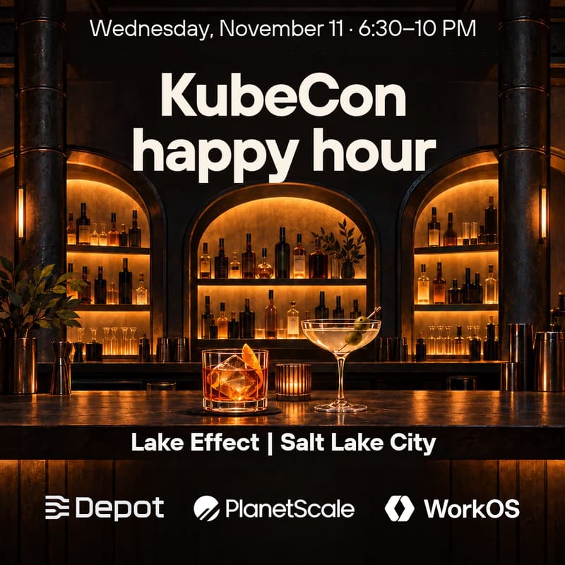 Cover Image for KubeCon Happy Hour // Depot x PlanetScale x WorkOS