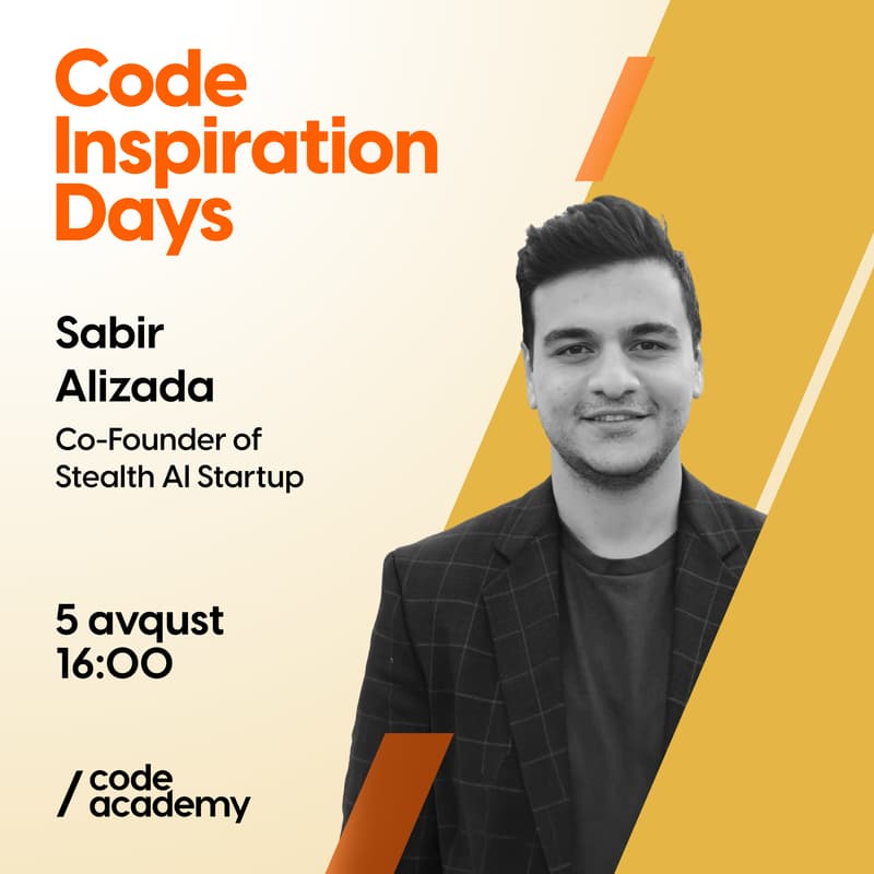 Cover Image for Code Inspiration Days | Sabir Alizada ilə görüş