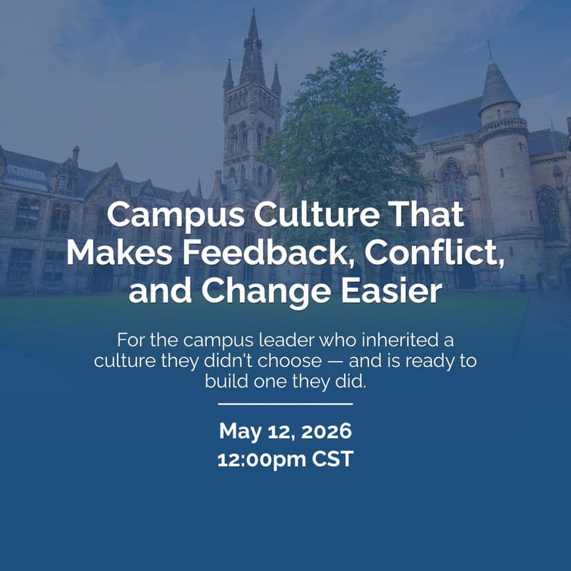 Cover Image for Campus Culture That Makes Feedback, Conflict, and Change Easier
