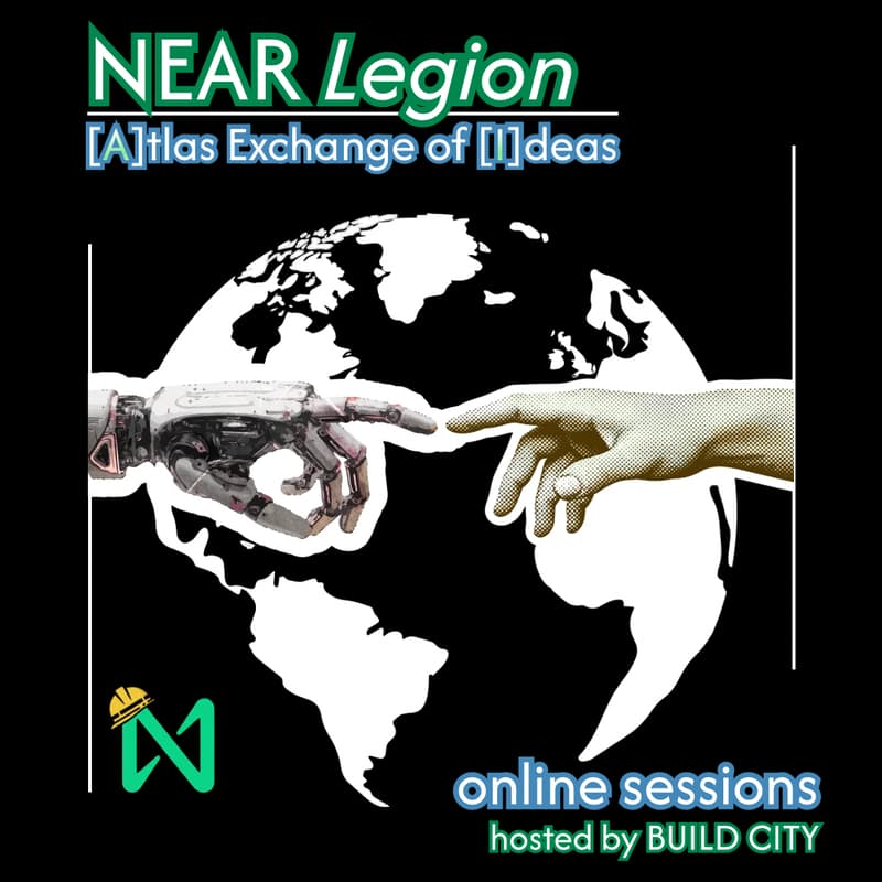 Cover Image for NEAR Legion: Atlas Exchange of Ideas [online sessions]
