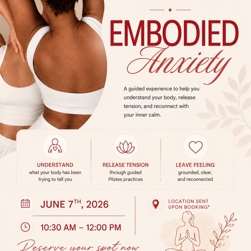 Cover Image for Embodied Anxiety: A Mind & Body Workshop on Releasing Anxiety Through Guided Pilates