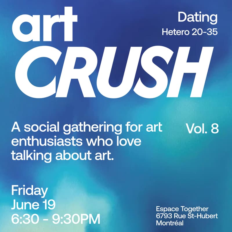 Cover Image for Art Crush - Dating #8 (Hétéro 20-35) 💛 🎨