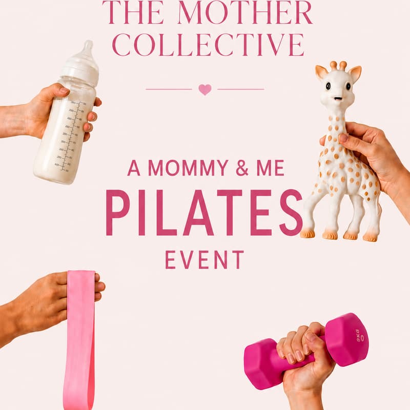 Cover Image for The Mother Collective: A Mommy & Me Pilates Event