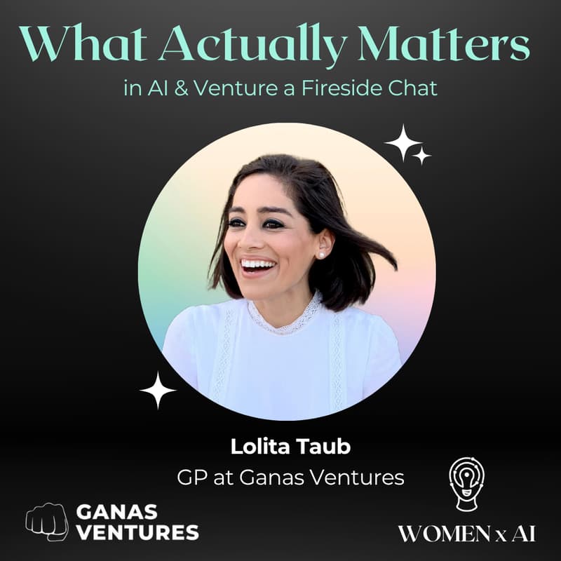 Cover Image for What Actually Matters & AI in Venture | Fireside Chat with Lolita Taub