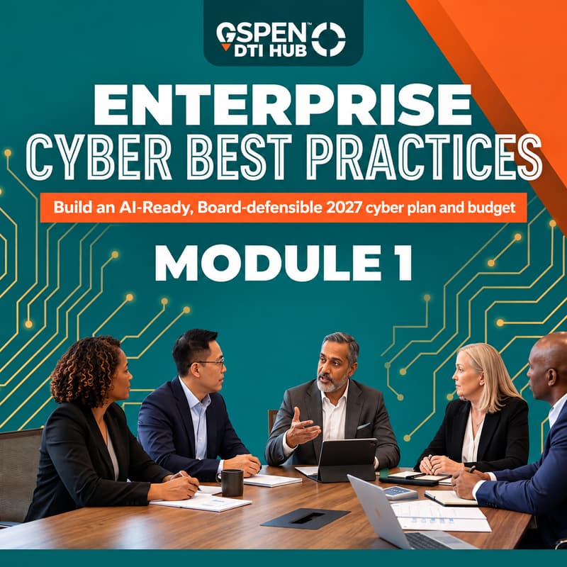 Cover Image for Enterprise Cyber Best Practices | Module 1: Proactive Strategy - Govern, Identify and Protect
