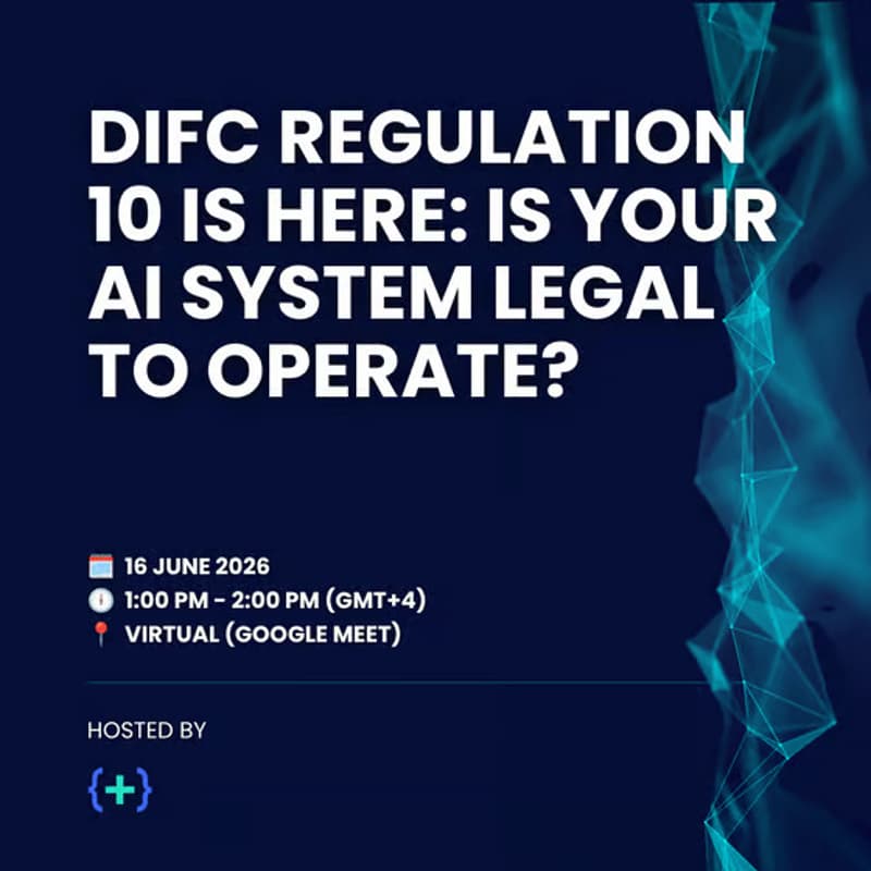 Cover Image for DIFC Regulation 10 Is Here: Is Your AI System Legal to Operate?