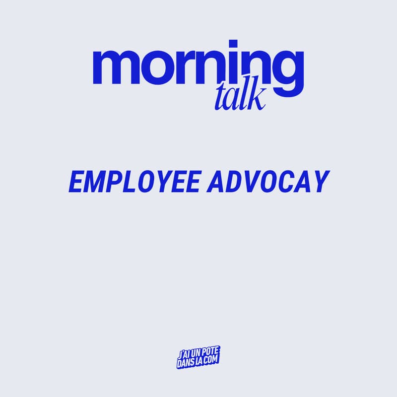 Cover Image for Morning Talk : Employee advocacy