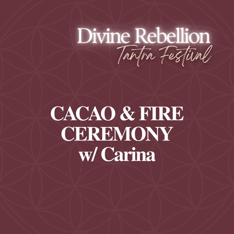 Cover Image for CACAO & FIRE CEREMONY w/ Carina