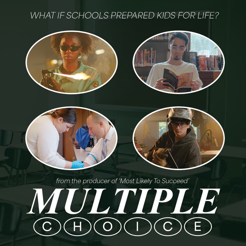 Cover Image for Film Night: MULTIPLE CHOICE - What if schools prepared kids for life?