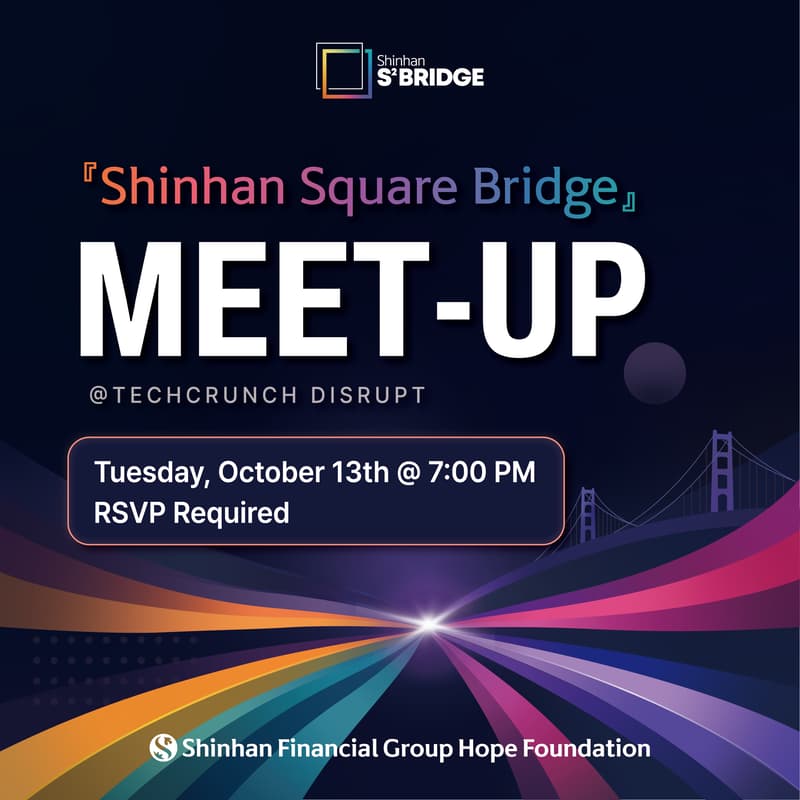 Cover Image for 『Shinhan Square Bridge』(S2B) Meetup @ TechCrunch Disrupt