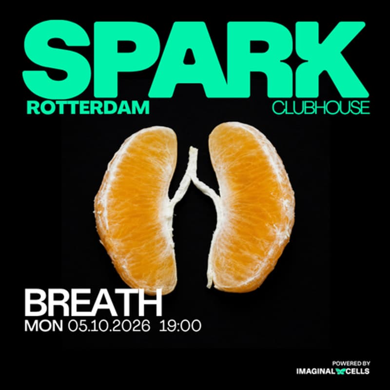 Cover Image for SPARK Clubhouse Rotterdam #4 - Breath