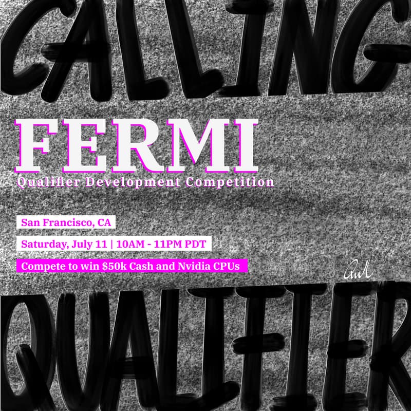 Cover Image for The Fermi: Qualifier Dev Competition - $25L Cash + Nvidia RTX 5000/5090/ & Supercomputer