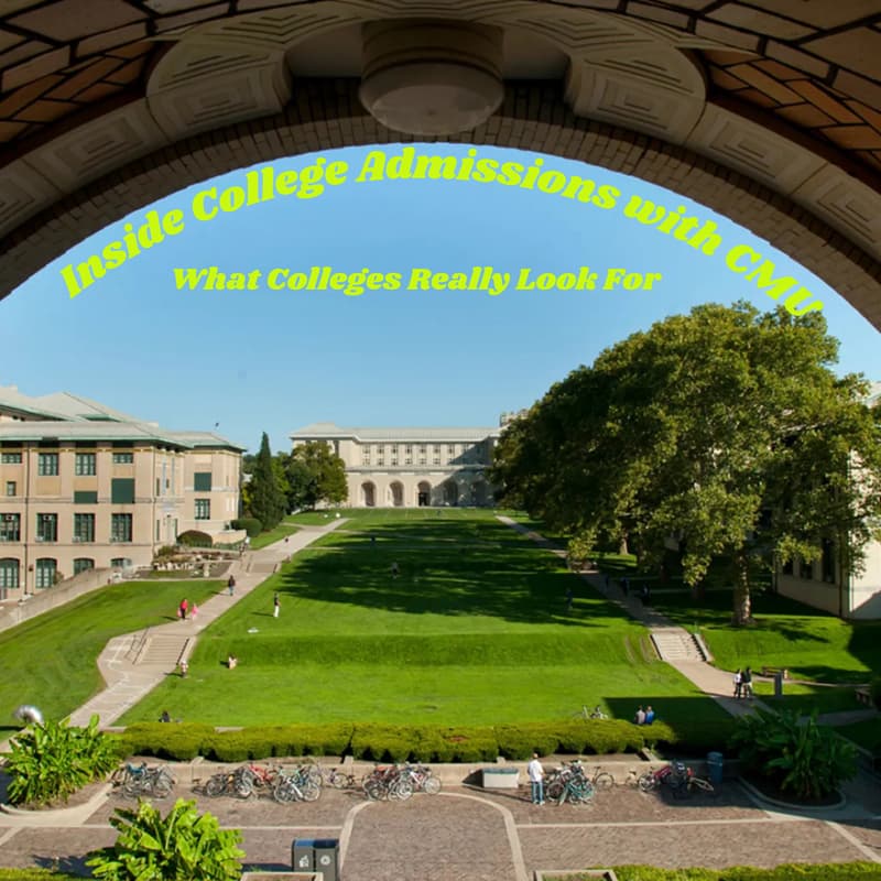 Cover Image for What Colleges Really Look For: Inside College Admissions with CMU