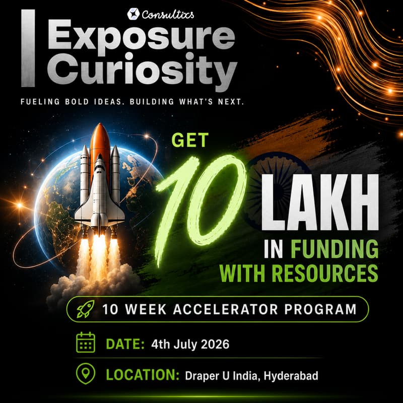 Cover Image for Exposure Curiosity : Hyderabad’s ₹10L Startup Accelerator