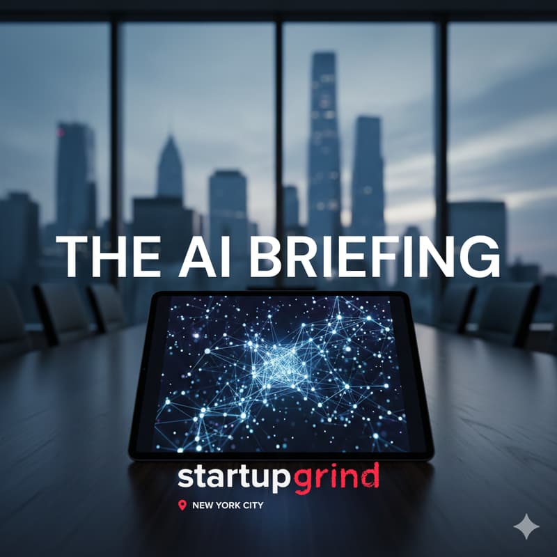 Cover Image for The AI Briefing by Startup Grind - Enterprise AI Adoption