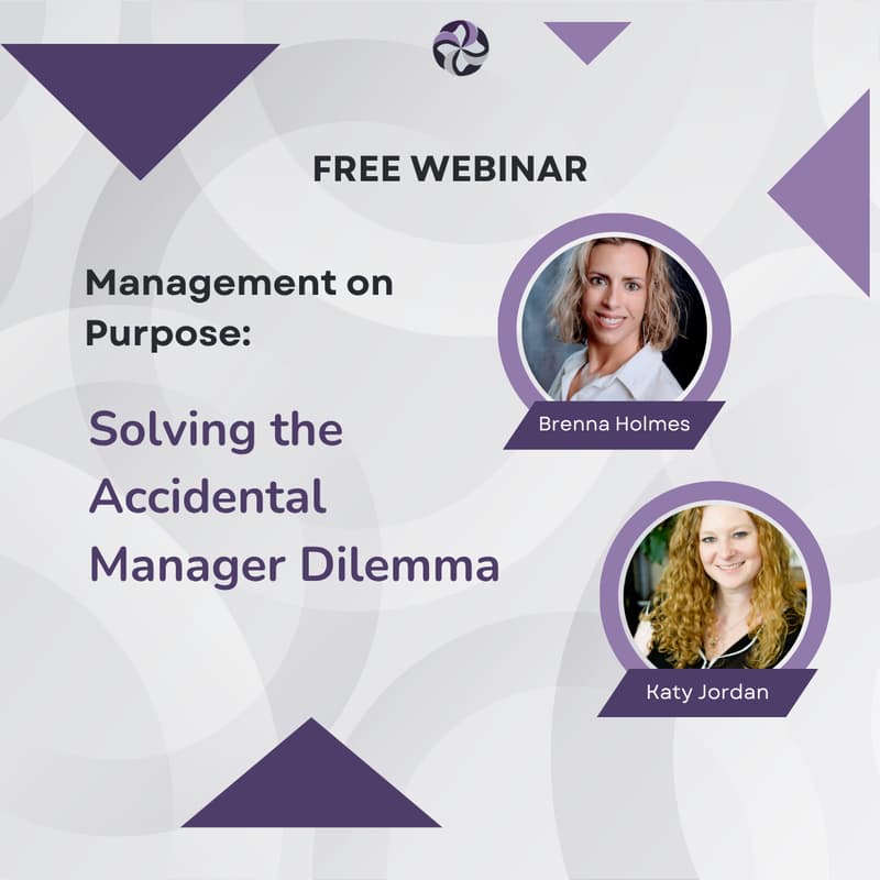 Cover Image for Management on Purpose: Solving the Accidental Manager Dilemma