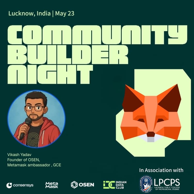 Cover Image for MetaMask Community Builder Night Lucknow, India Edition