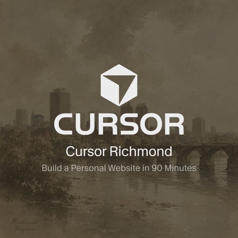 Cover Image for Cursor Richmond - Build a Personal Website in 90 Minutes