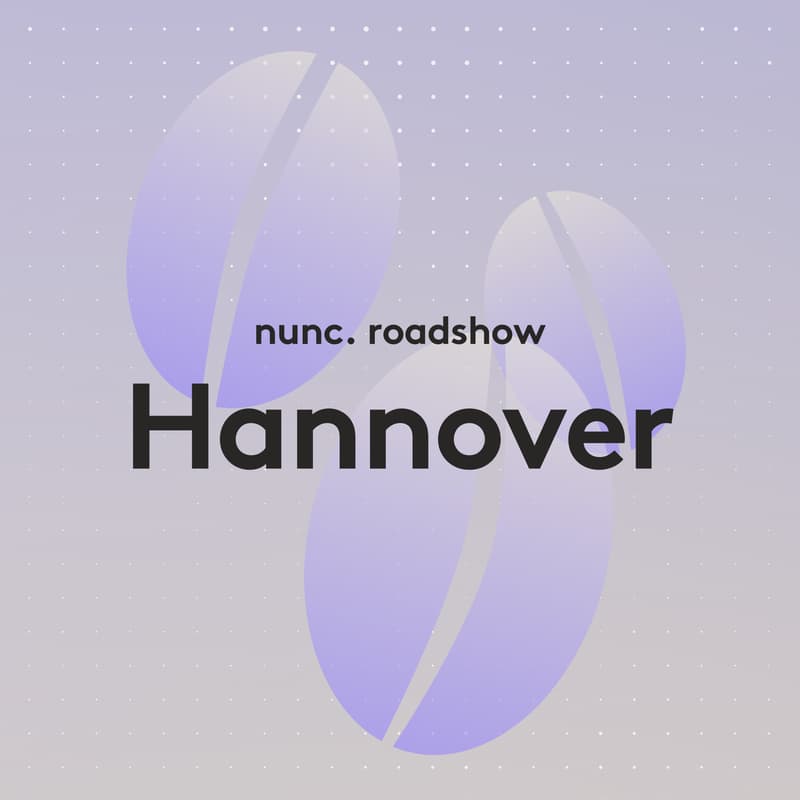 Cover Image for nunc. Roadshow Hannover