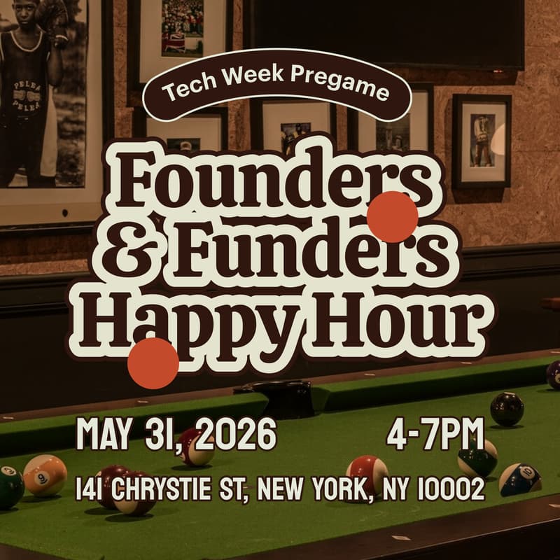 Cover Image for Tech Week Pregame: Founders & Funders Happy Hour