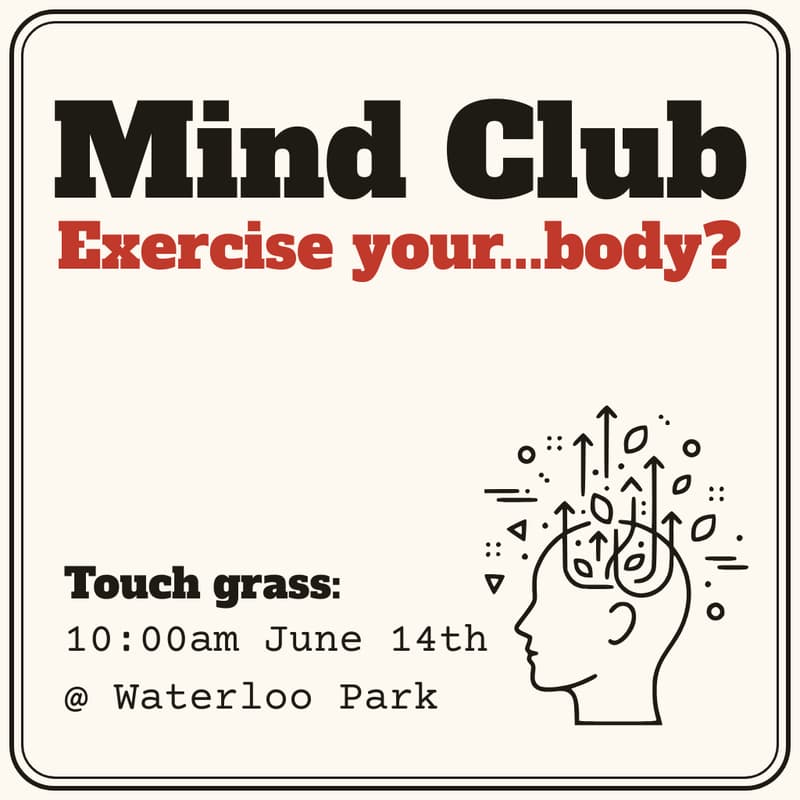 Cover Image for Touch Grass @ Mind Club (Waterloo Park Walk)