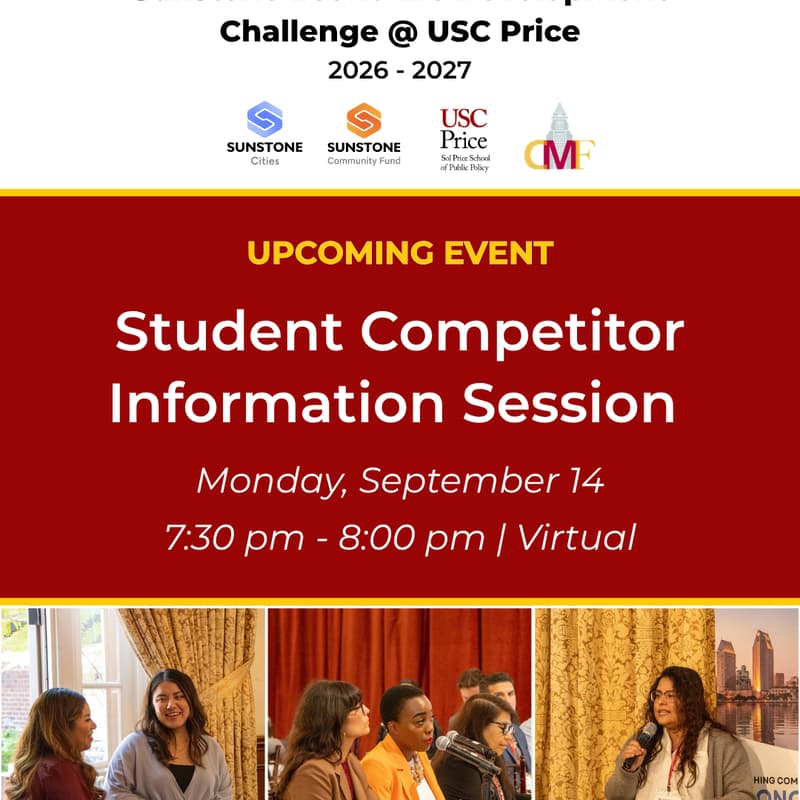 Cover Image for 2026-27 Sunstone Economic Development Challenge @ USC Price: 2nd Student Competitor Info Session