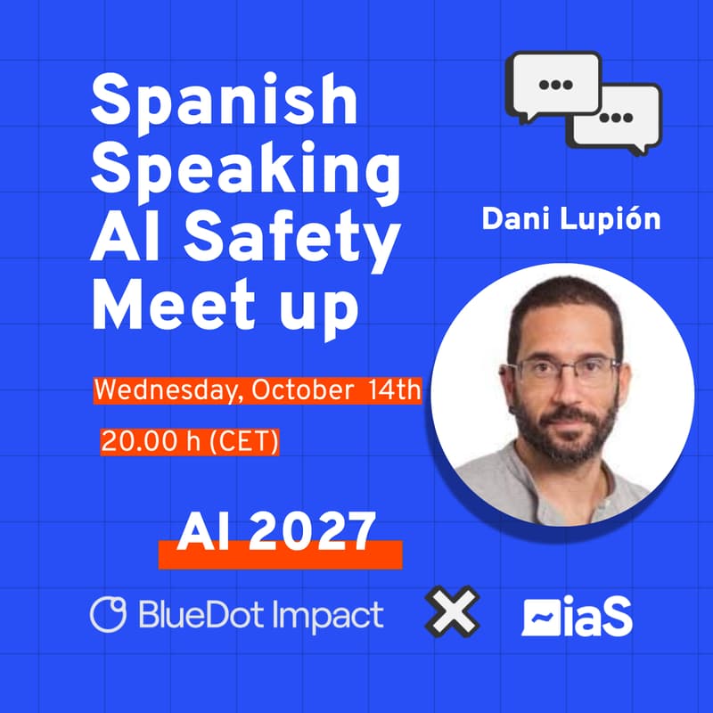 Cover Image for Spanish Speaking AI Safety Meet up: AI 2027
