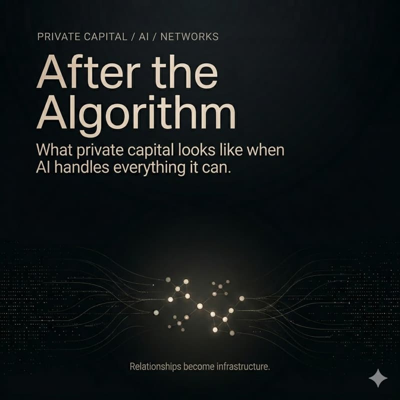 Cover Image for After the Algorithm: What private capital looks like when AI handles everything it can