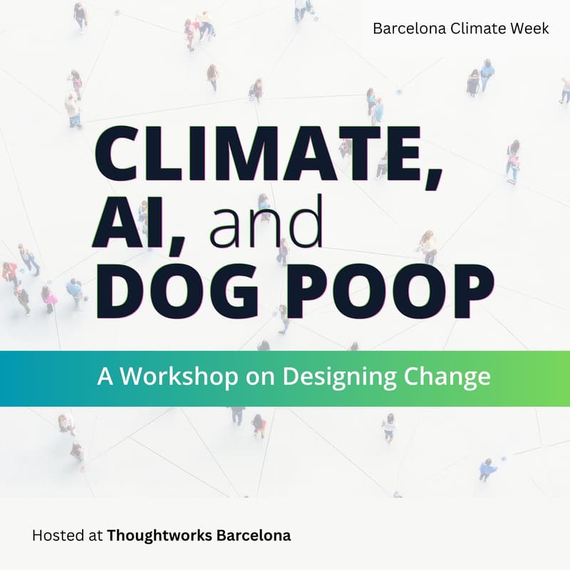 Cover Image for Climate, AI, and Dog Poop: A Workshop on Designing Change