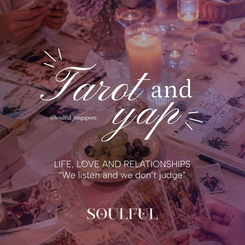 Cover Image for Tarot and Yap : Life, Love and Relationships - Soulful × A141