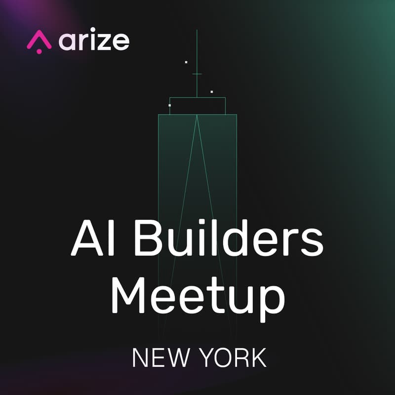 Cover Image for Arize Builders Meetup - NYC