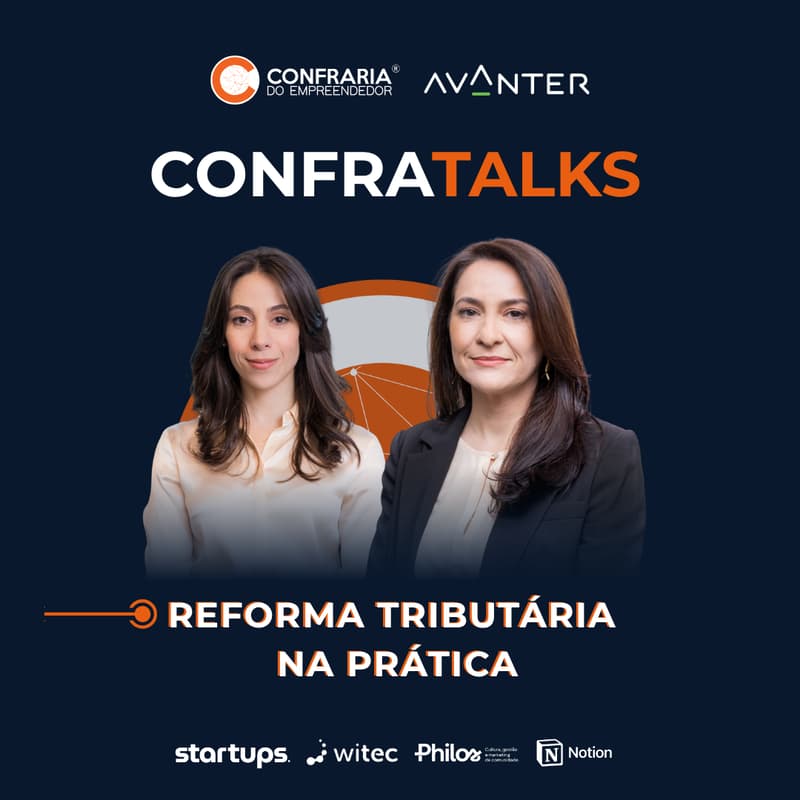 Cover Image for Confra Talks: Reforma Tributária na Prática