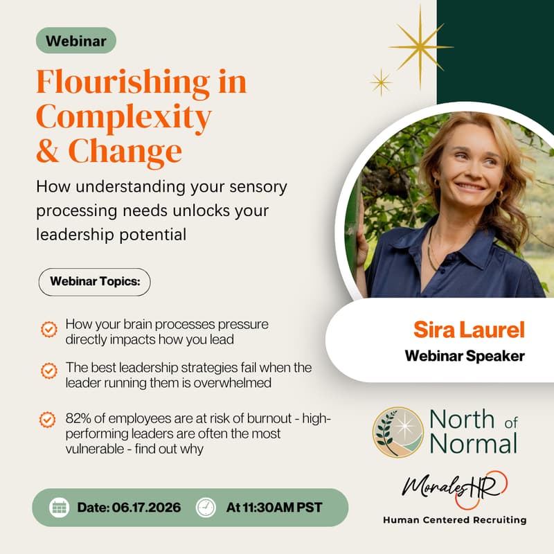 Cover Image for Flourishing in Complexity and Change: How Understanding Your Sensory Processing Needs Unlocks Your Leadership Potential