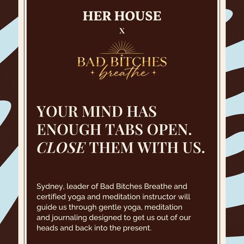 Cover Image for HER HOUSE X Bad Bitches Breathe presents The Overthinkers Social Club