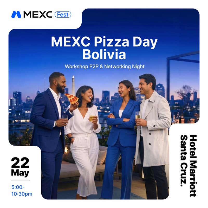 Cover Image for MEXC Bitcoin Pizza Day Bolivia 🇧🇴🍕 | Workshop P2P & Networking Night - Santa Cruz