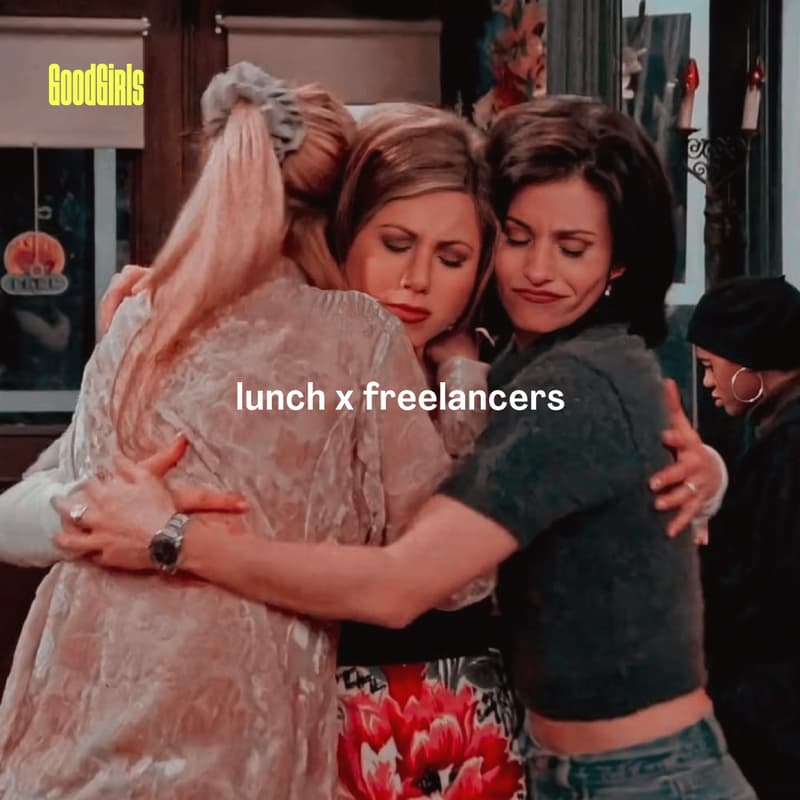 Cover Image for GoodGirls Lunch x Freelancers