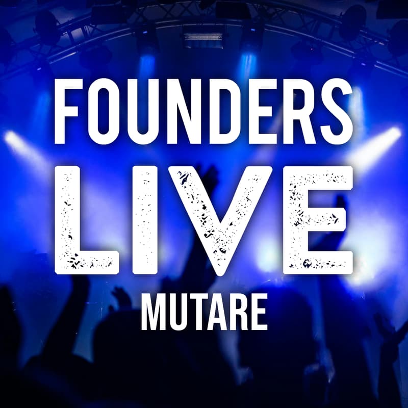 Cover Image for Founders Live Mutare