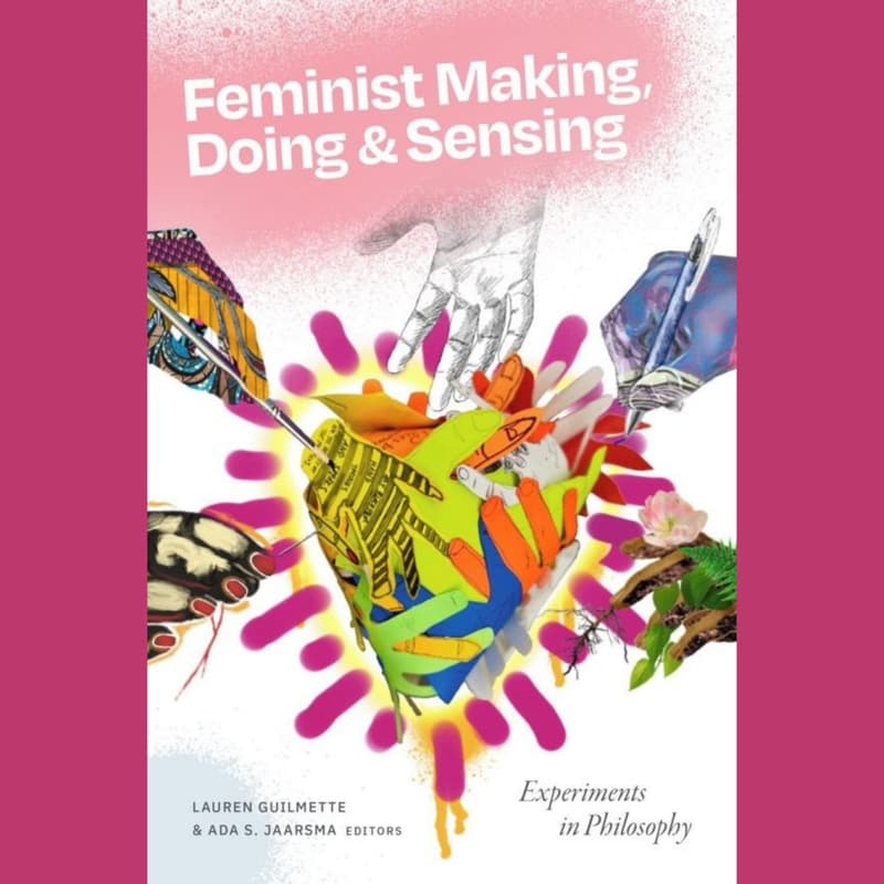 Cover Image for Authors at Caversham: Editors and contributors to Feminist Making, Doing & Sensing