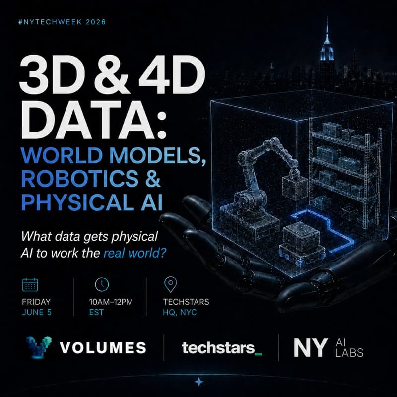 Cover Image for 3D & 4D Data: World Models, Robotics & Physical AI #NYTechWeek