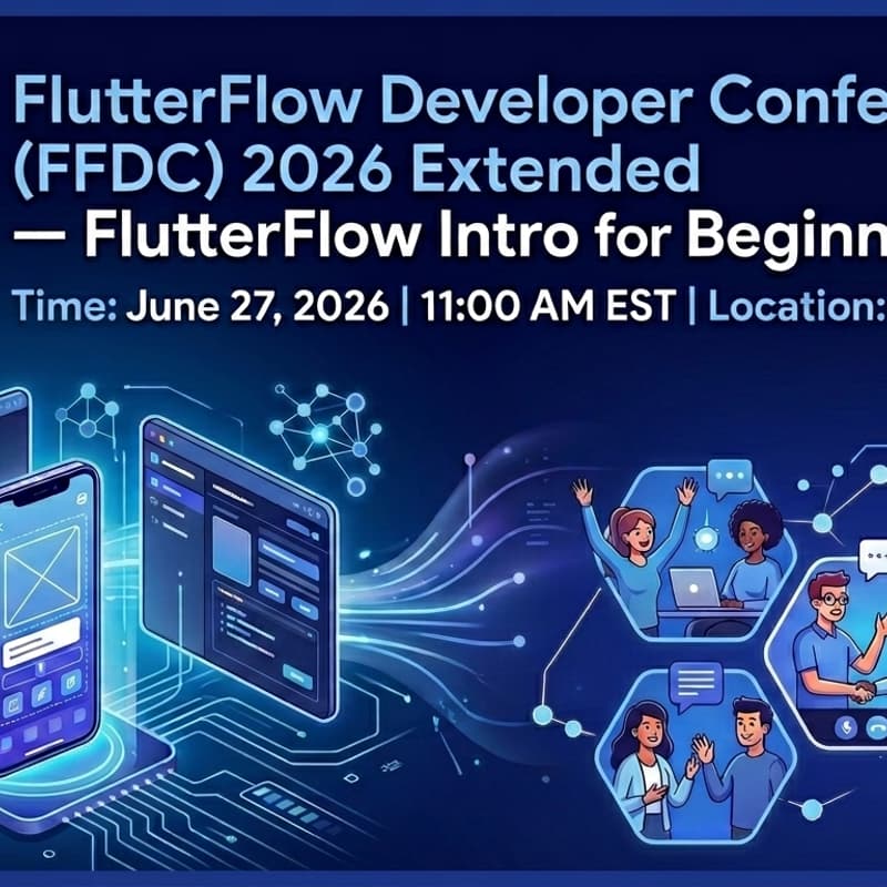 Cover Image for FlutterFlow Developer Conference (FFDC) 2026 Extended — FlutterFlow Intro for Beginners - Columbus- Ohio