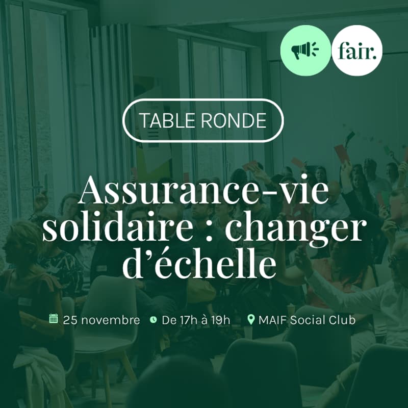 Cover Image for Assurance-vie solidaire : changer d'échelle